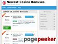 Details : Newest Casino Bonuses - latest UK bonuses